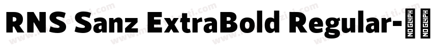 RNS Sanz ExtraBold Regular字体转换